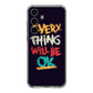 Everything Will Be Ok Samsung Galaxy S24 FE Case