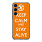 Keep Calm and Stay Alive Samsung Galaxy S24 FE Case