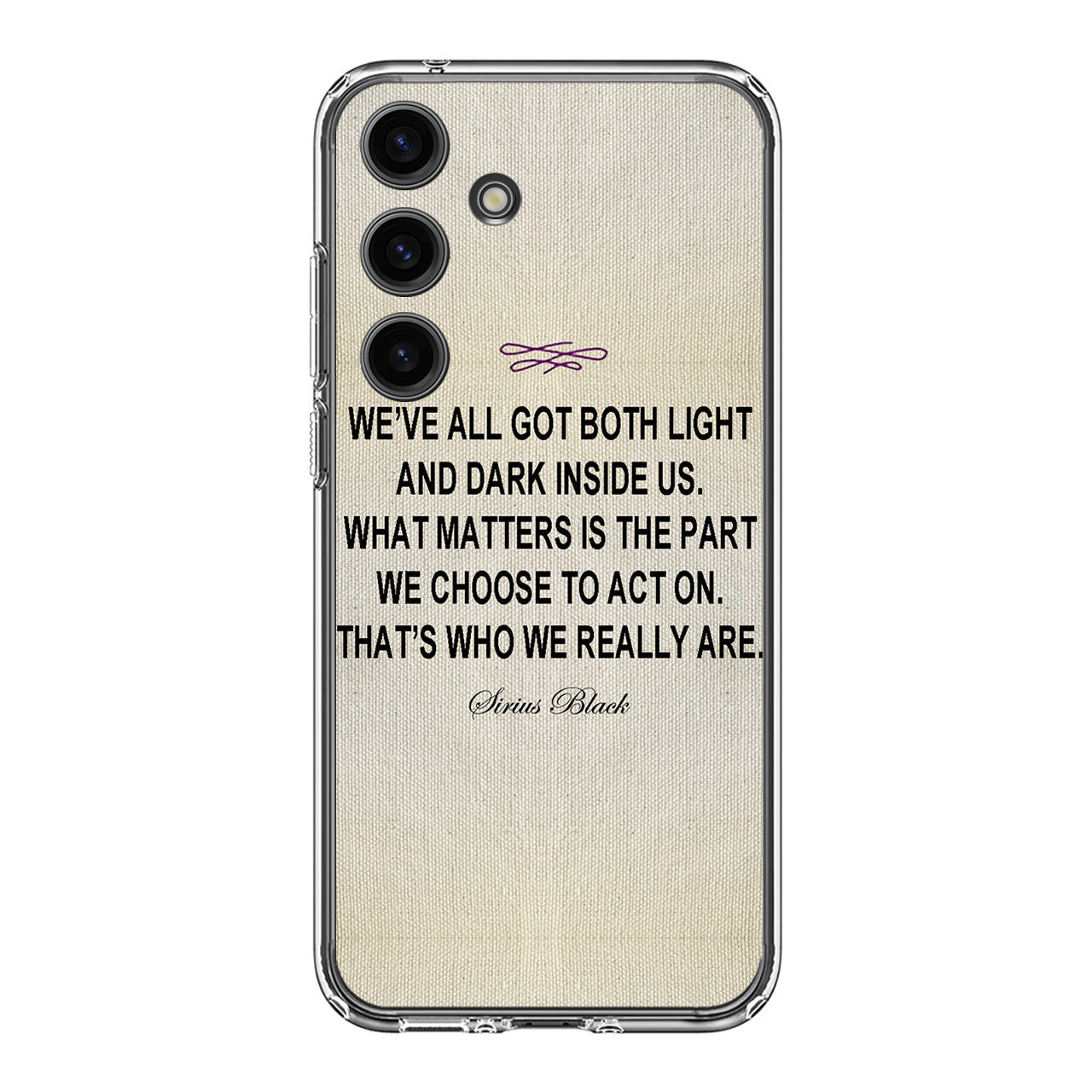 Sirius Black Quote Samsung Galaxy S24 FE Case