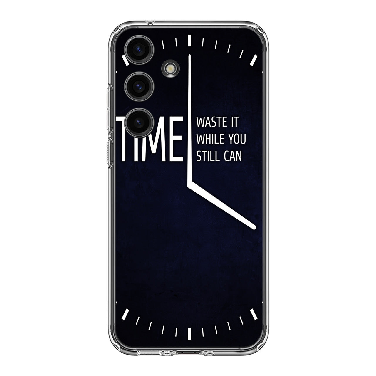 Time Waste It While You Still Can Samsung Galaxy S24 FE Case