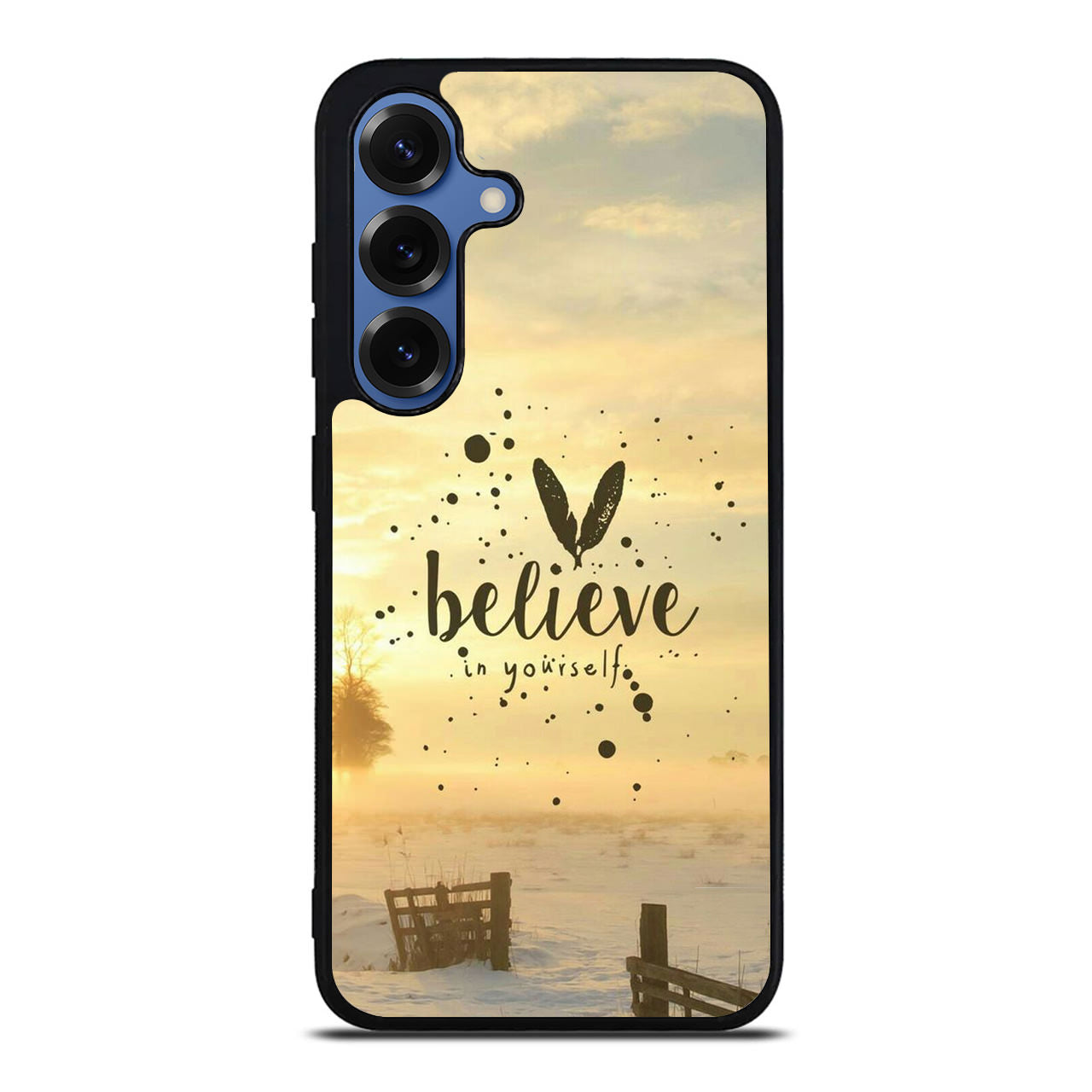 Believe in Yourself Samsung Galaxy S25 / S25 Plus Case