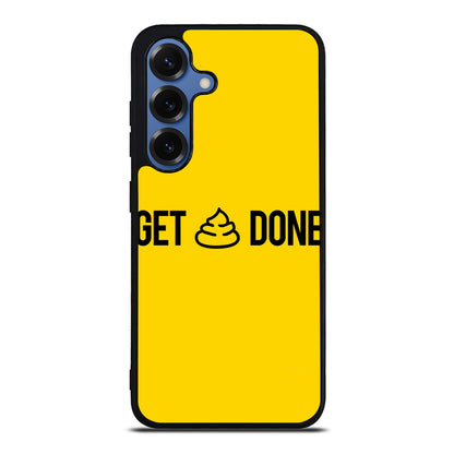 Get Shit Done Samsung Galaxy S25 / S25 Plus Case