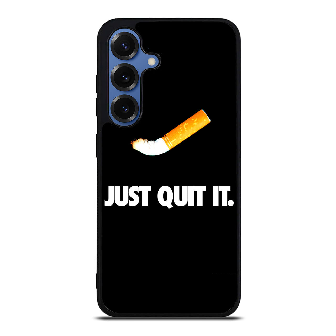 Just Quit Smoking Samsung Galaxy S25 / S25 Plus Case