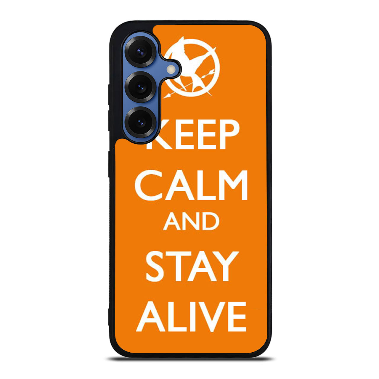 Keep Calm and Stay Alive Samsung Galaxy S25 / S25 Plus Case