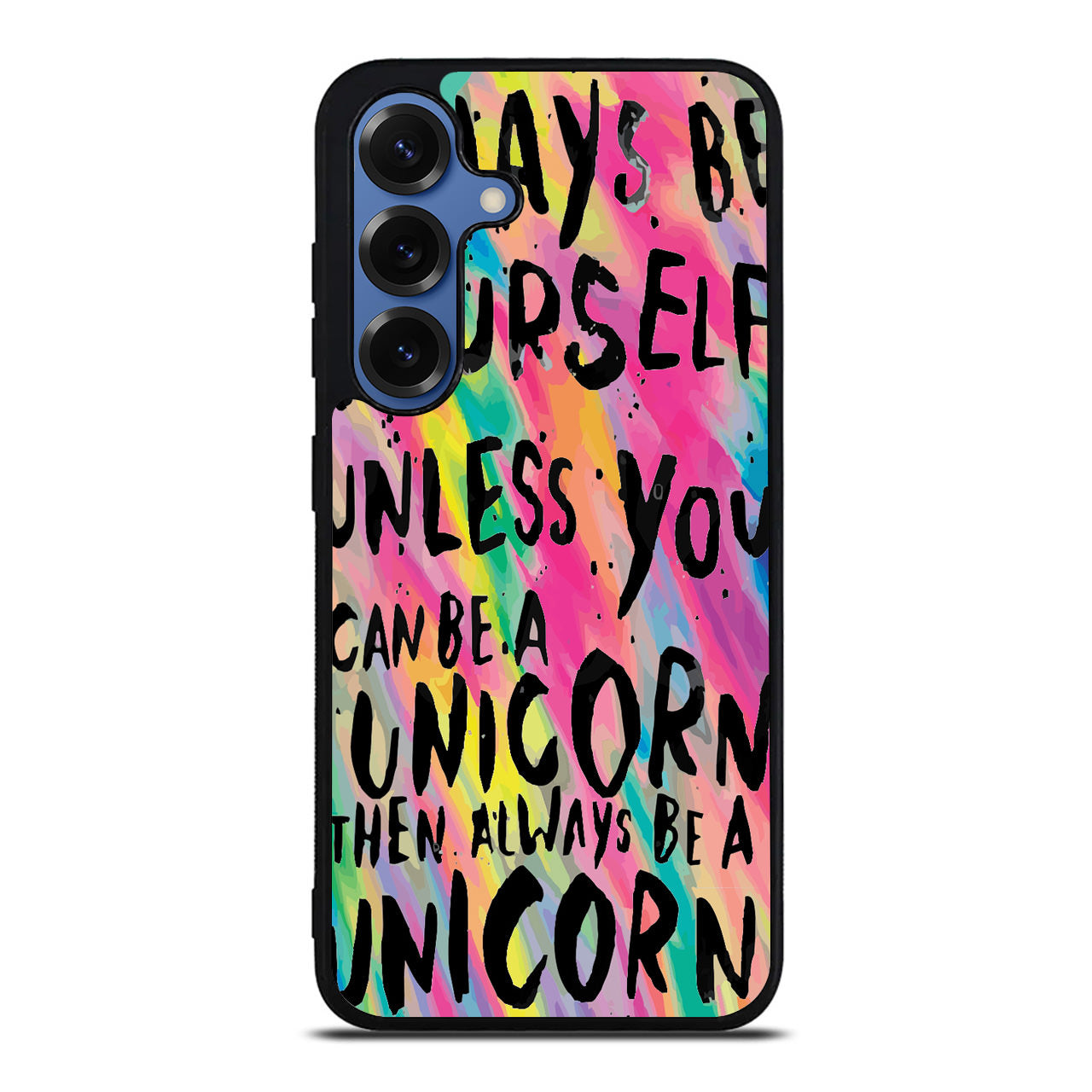 Rainbow Unicorn Quote Samsung Galaxy S25 / S25 Plus Case