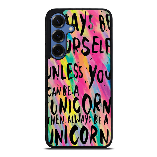 Rainbow Unicorn Quote Samsung Galaxy S25 / S25 Plus Case