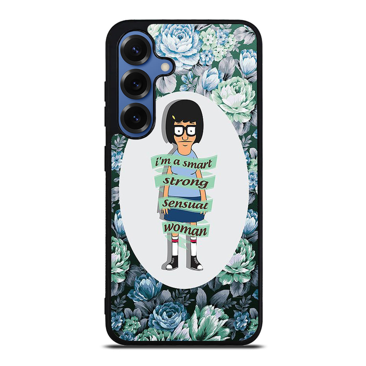 Tina Belcher Flower Woman Quotes Samsung Galaxy S25 / S25 Plus Case