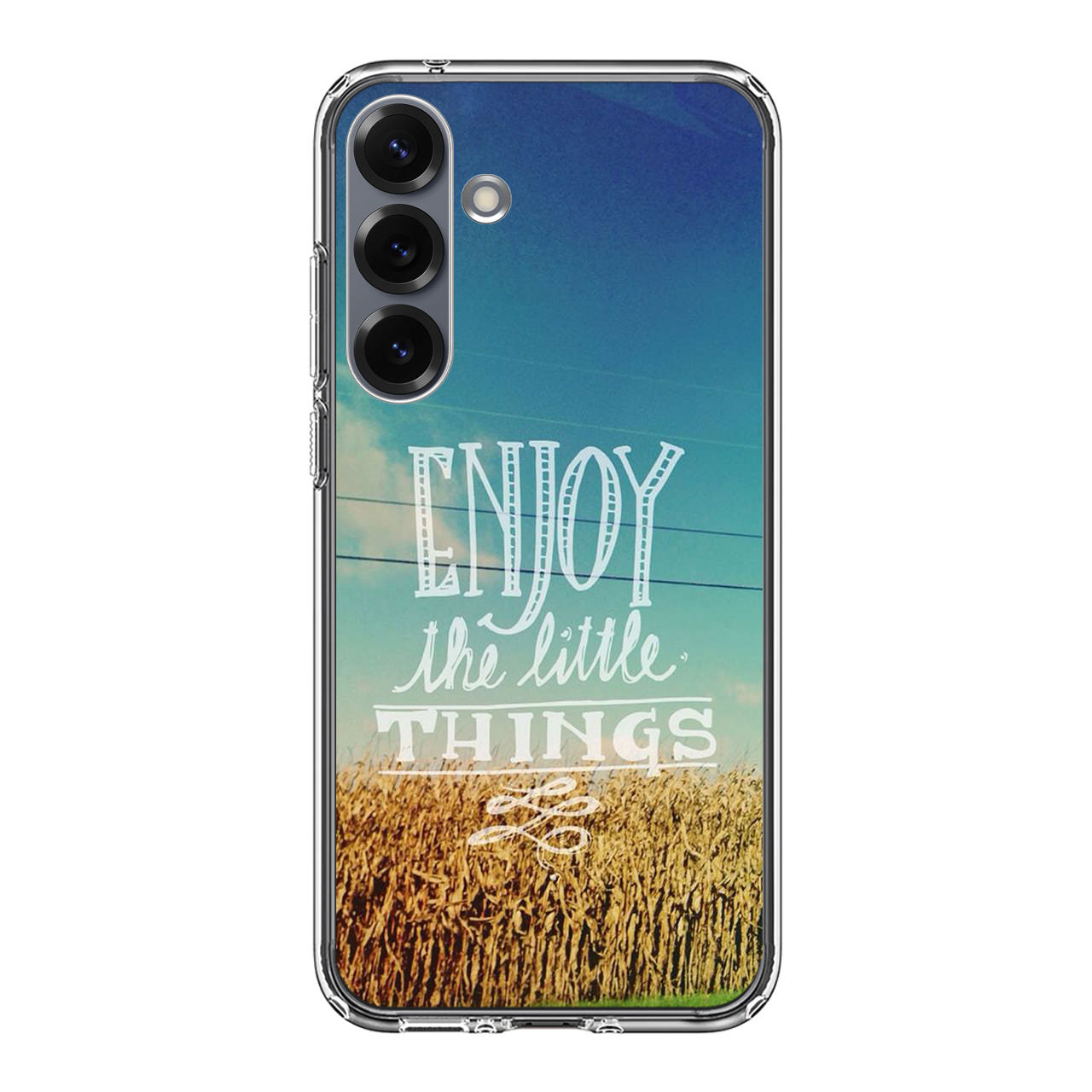 Enjoy The Little Things Samsung Galaxy S25 / S25 Plus Case