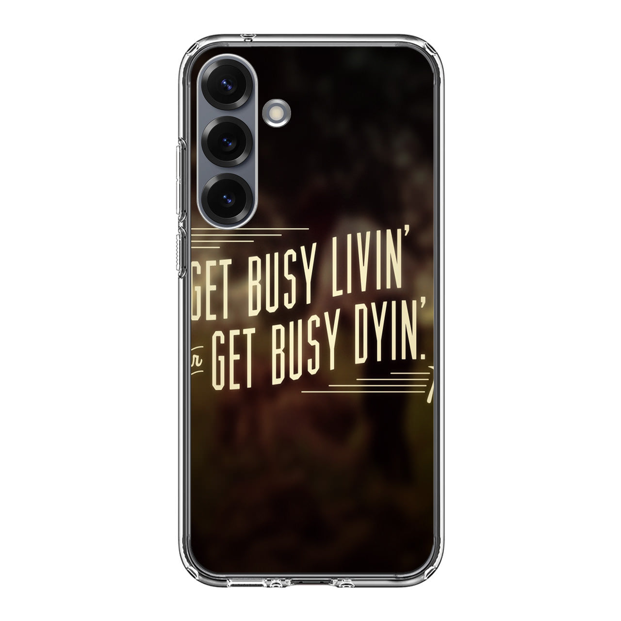 Get Living or Get Dying Samsung Galaxy S25 / S25 Plus Case