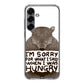 I'm Sorry For What I Said When I Was Hungry Samsung Galaxy S25 / S25 Plus Case