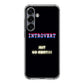 I'm Introvert Samsung Galaxy S25 / S25 Plus Case