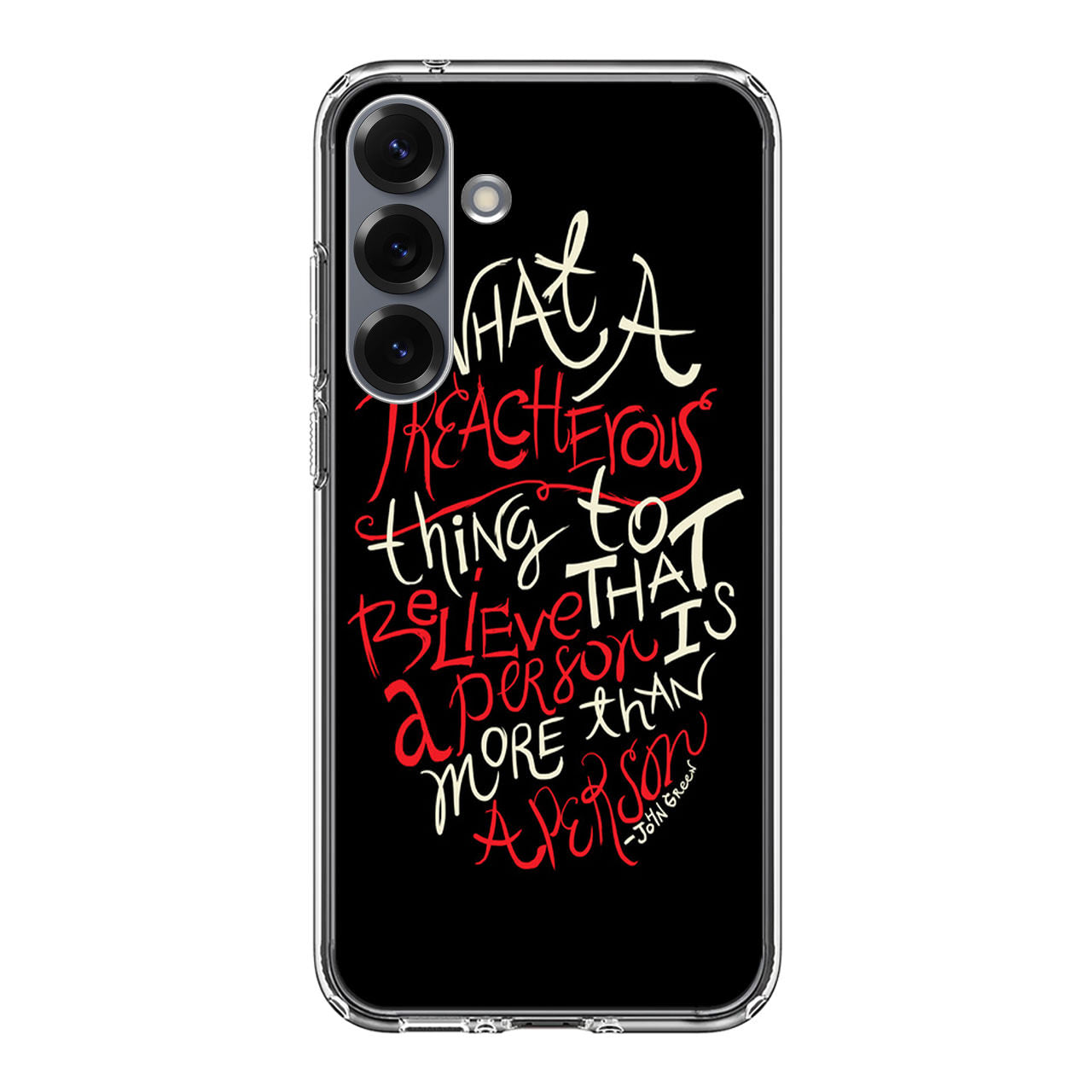 John Green Quotes More Than A Person Samsung Galaxy S25 / S25 Plus Case