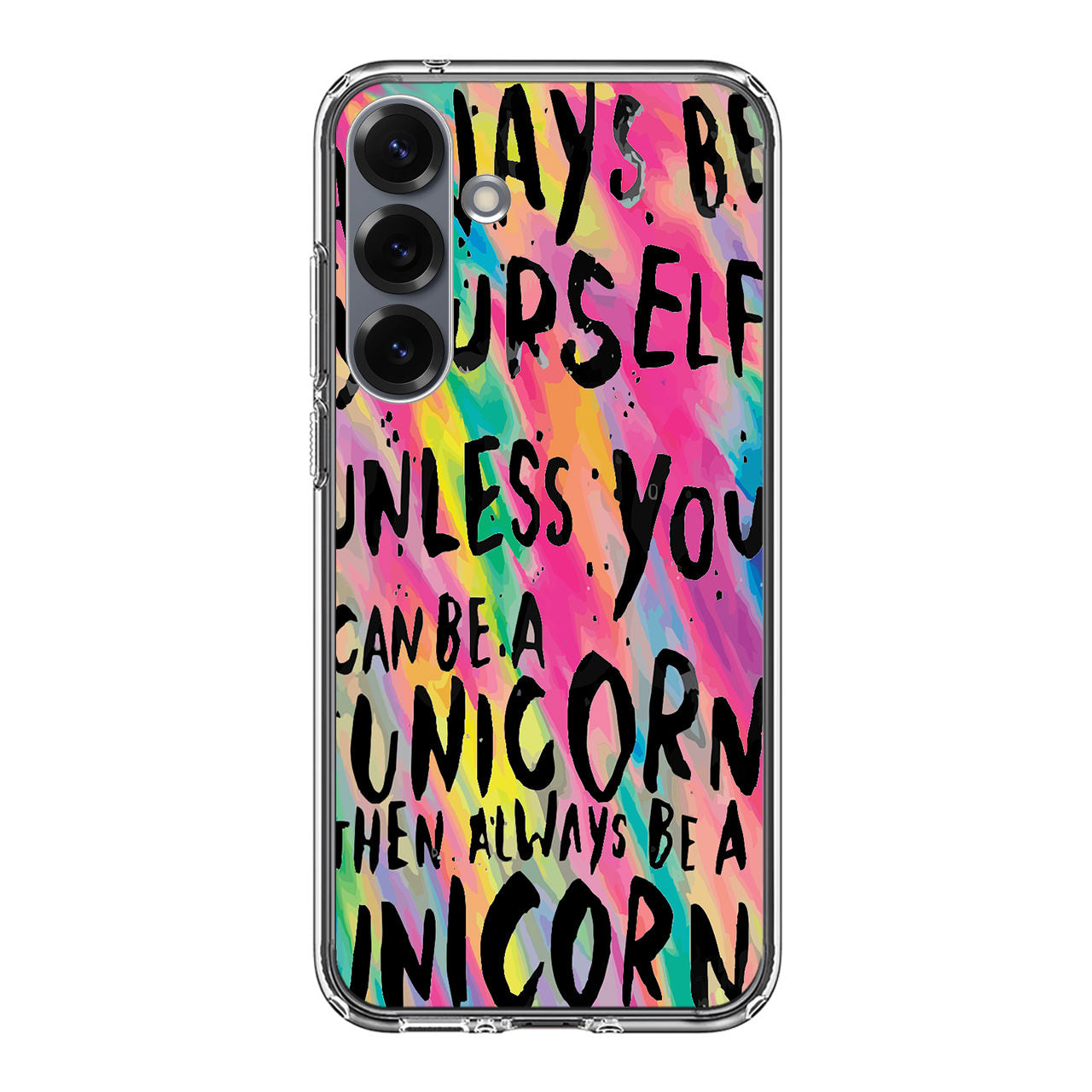 Rainbow Unicorn Quote Samsung Galaxy S25 / S25 Plus Case