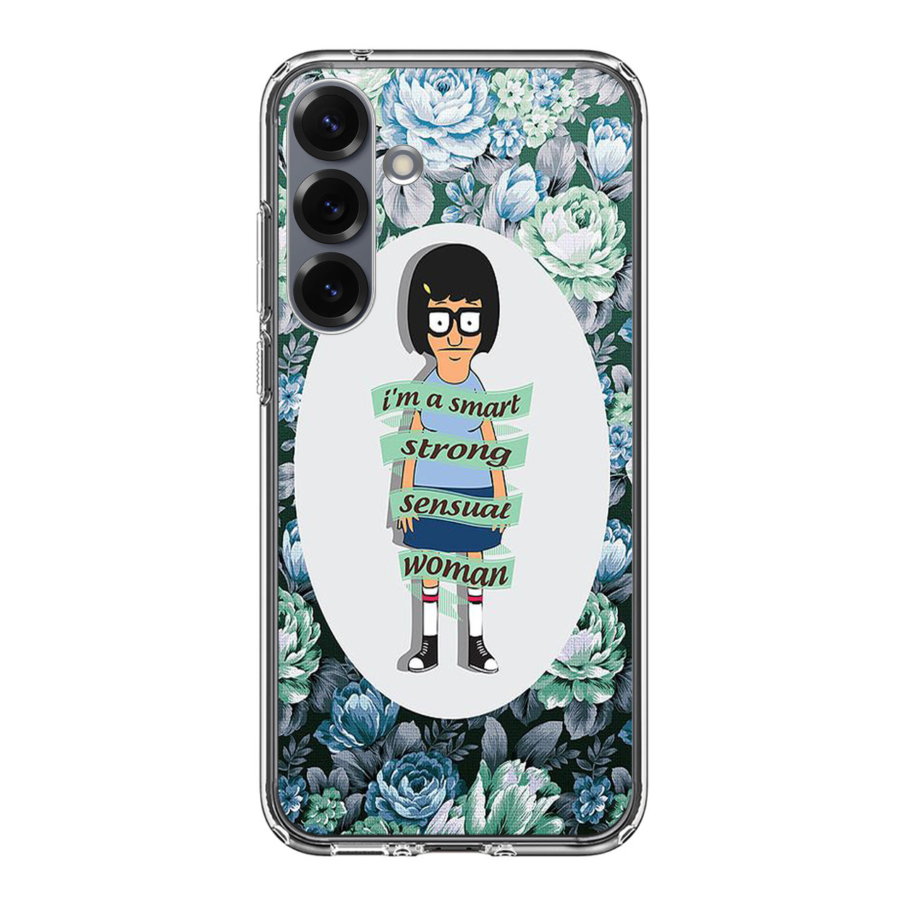 Tina Belcher Flower Woman Quotes Samsung Galaxy S25 / S25 Plus Case