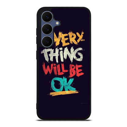 Everything Will Be Ok Samsung Galaxy S25 FE Case