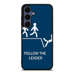 Follow The Leader Samsung Galaxy S25 FE Case
