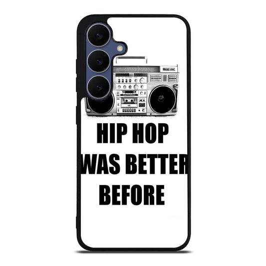 Hip Hop Was Better Before Samsung Galaxy S25 FE Case
