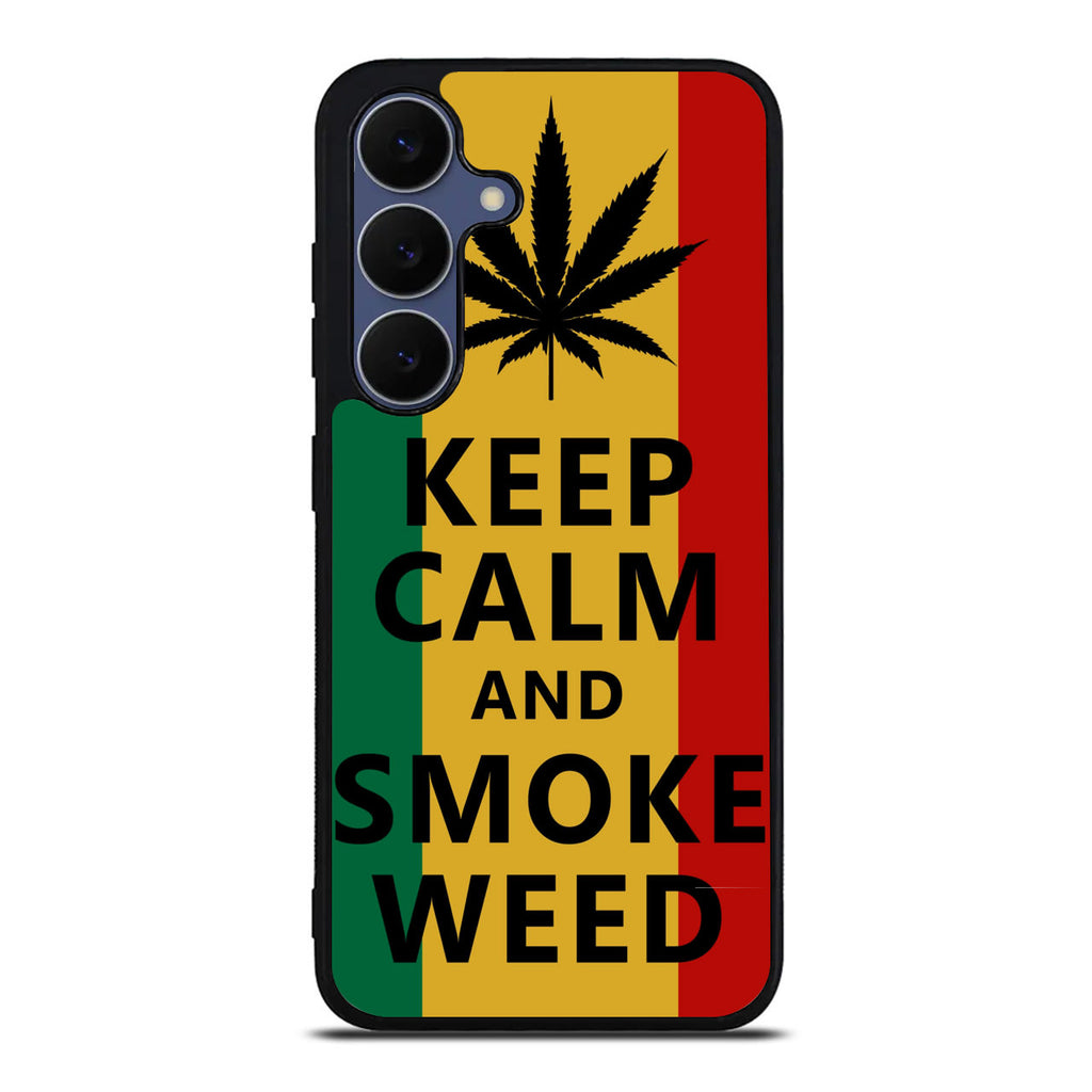Keep Calm And Smoke Weed Samsung Galaxy S25 FE Case