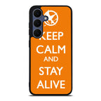 Keep Calm and Stay Alive Samsung Galaxy S25 FE Case