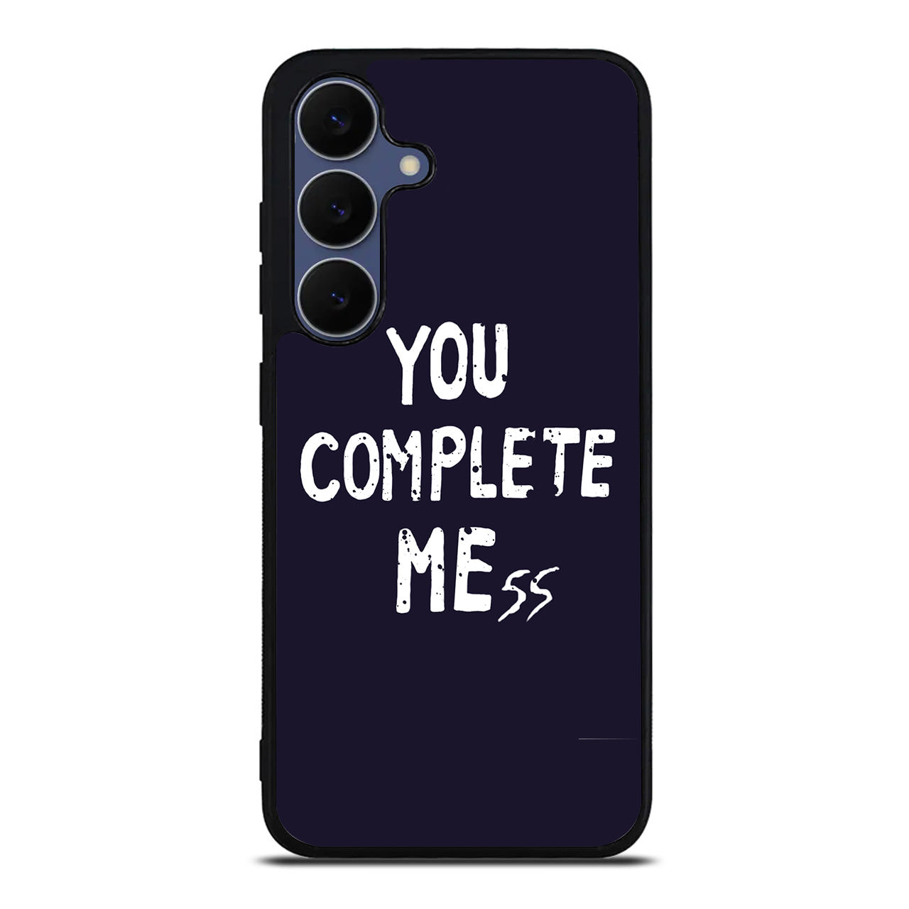 You Complete Me Samsung Galaxy S25 FE Case
