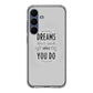 Dreams Don't Work Unless You Do Samsung Galaxy S25 FE Case