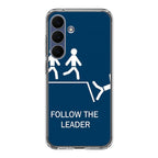 Follow The Leader Samsung Galaxy S25 FE Case