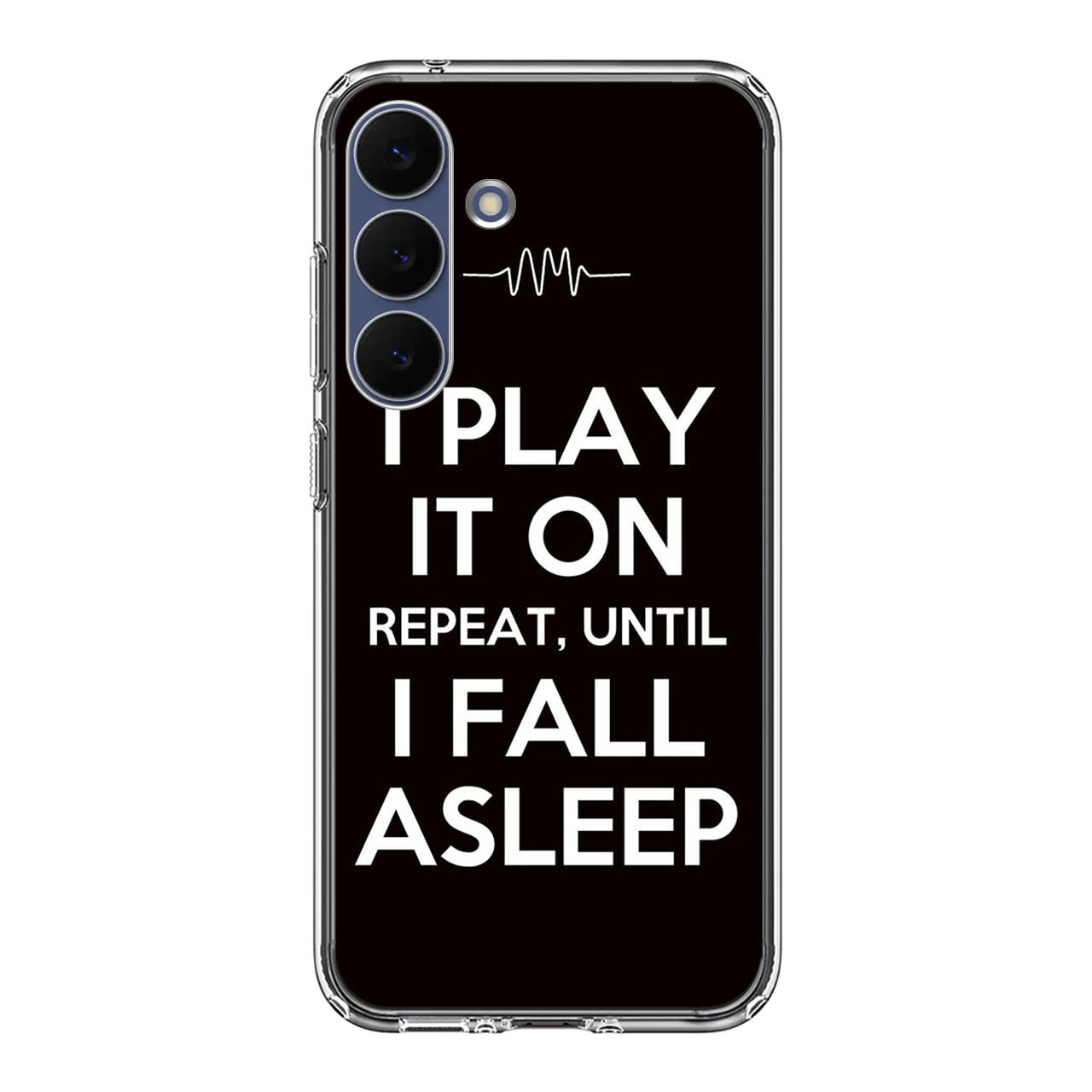 I Play It On Repeat Samsung Galaxy S25 FE Case