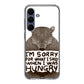 I'm Sorry For What I Said When I Was Hungry Samsung Galaxy S25 FE Case