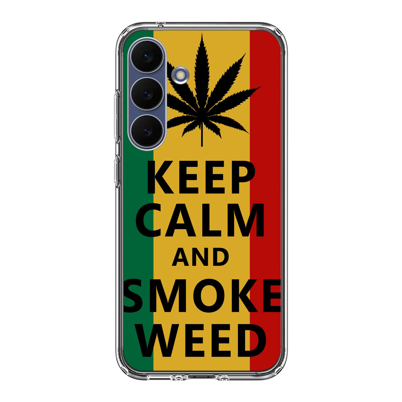 Keep Calm And Smoke Weed Samsung Galaxy S25 FE Case