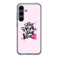 Stay Simple Stay True Samsung Galaxy S25 FE Case