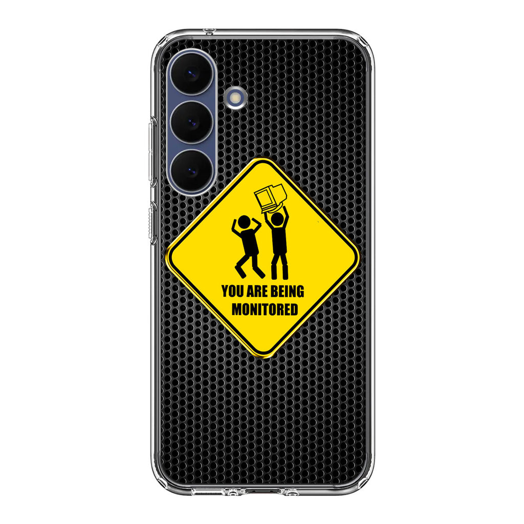 You Are Being Monitored Samsung Galaxy S25 FE Case