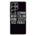 Drive German Wear Italian Drink Scotch Kiss French Samsung Galaxy S25 Ultra Case