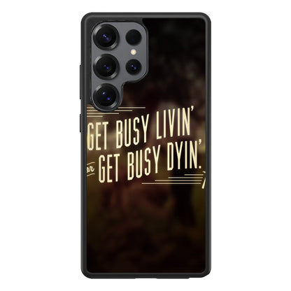 Get Living or Get Dying Samsung Galaxy S25 Ultra Case