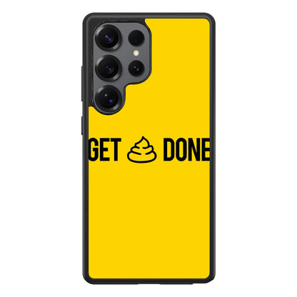 Get Shit Done Samsung Galaxy S25 Ultra Case