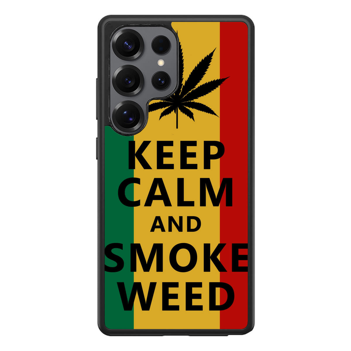 Keep Calm And Smoke Weed Samsung Galaxy S25 Ultra Case