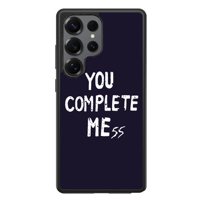 You Complete Me Samsung Galaxy S25 Ultra Case