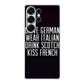 Drive German Wear Italian Drink Scotch Kiss French Samsung Galaxy S25 Ultra Case