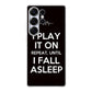 I Play It On Repeat Samsung Galaxy S25 Ultra Case