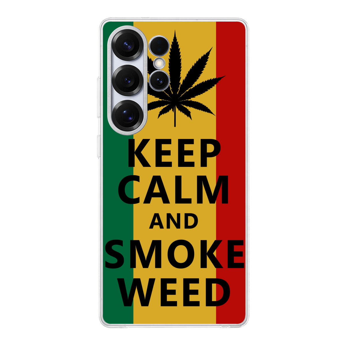 Keep Calm And Smoke Weed Samsung Galaxy S25 Ultra Case