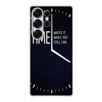 Time Waste It While You Still Can Samsung Galaxy S25 Ultra Case