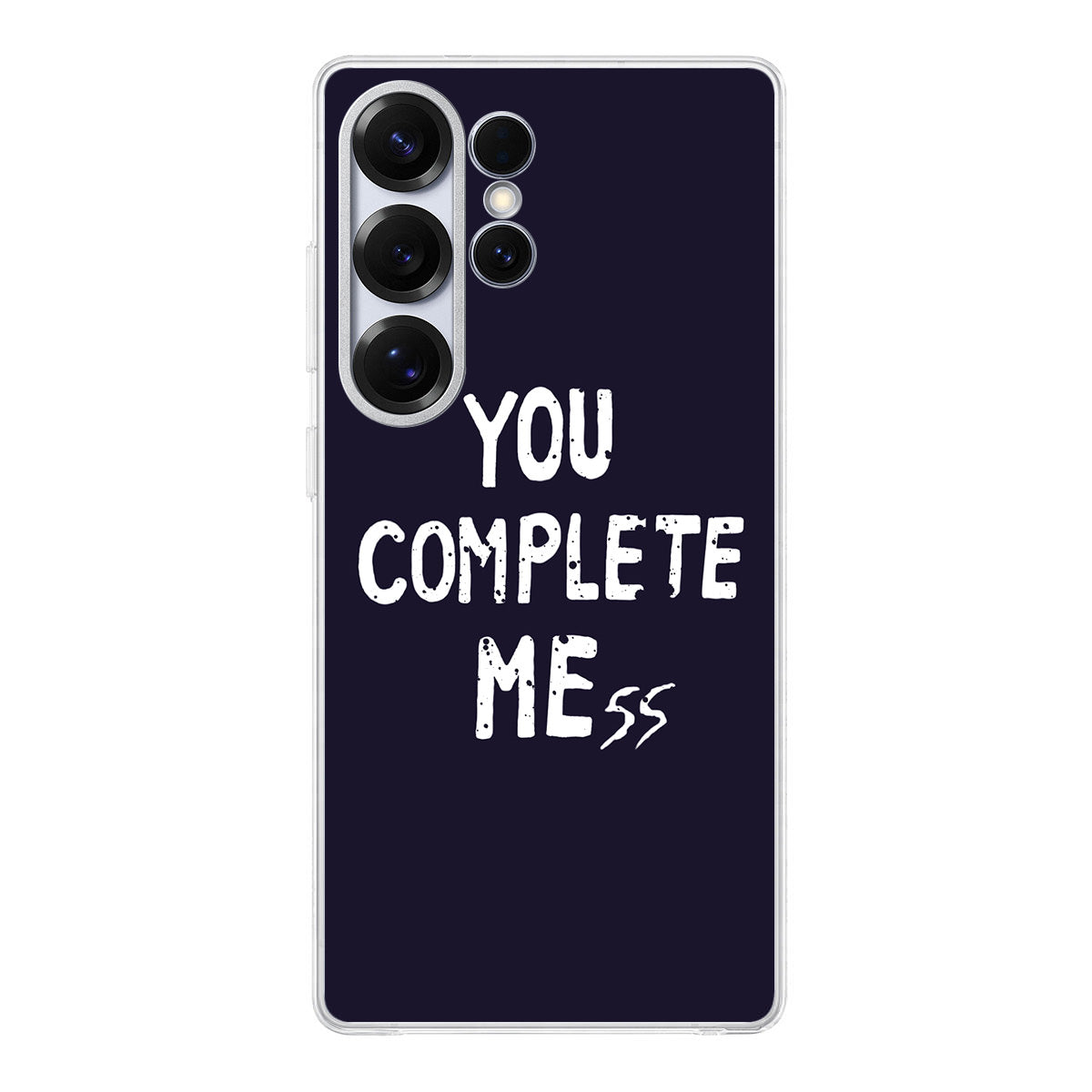 You Complete Me Samsung Galaxy S25 Ultra Case