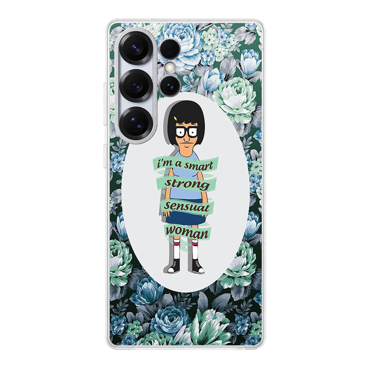 Tina Belcher Flower Woman Quotes Samsung Galaxy S25 Ultra Case