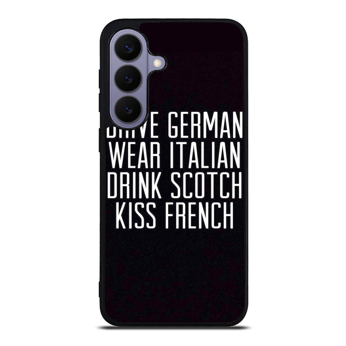 Drive German Wear Italian Drink Scotch Kiss French Samsung Galaxy S26 FE Case
