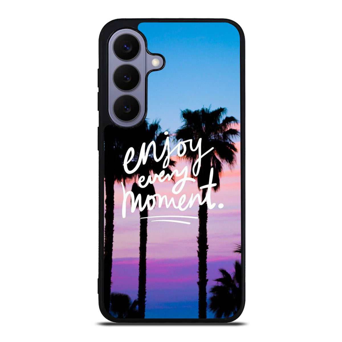 Enjoy Every Moment Samsung Galaxy S26 FE Case