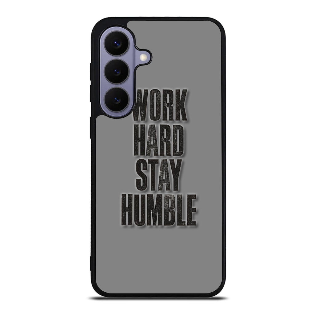 Work Hard Stay Humble Samsung Galaxy S26 FE Case
