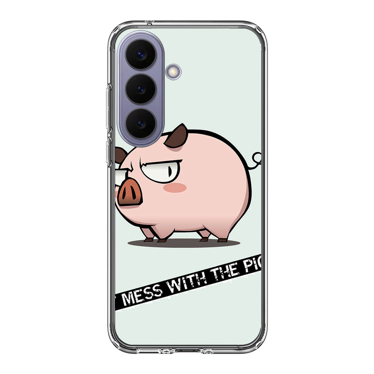 Dont Mess With The Pig Samsung Galaxy S26 FE Case