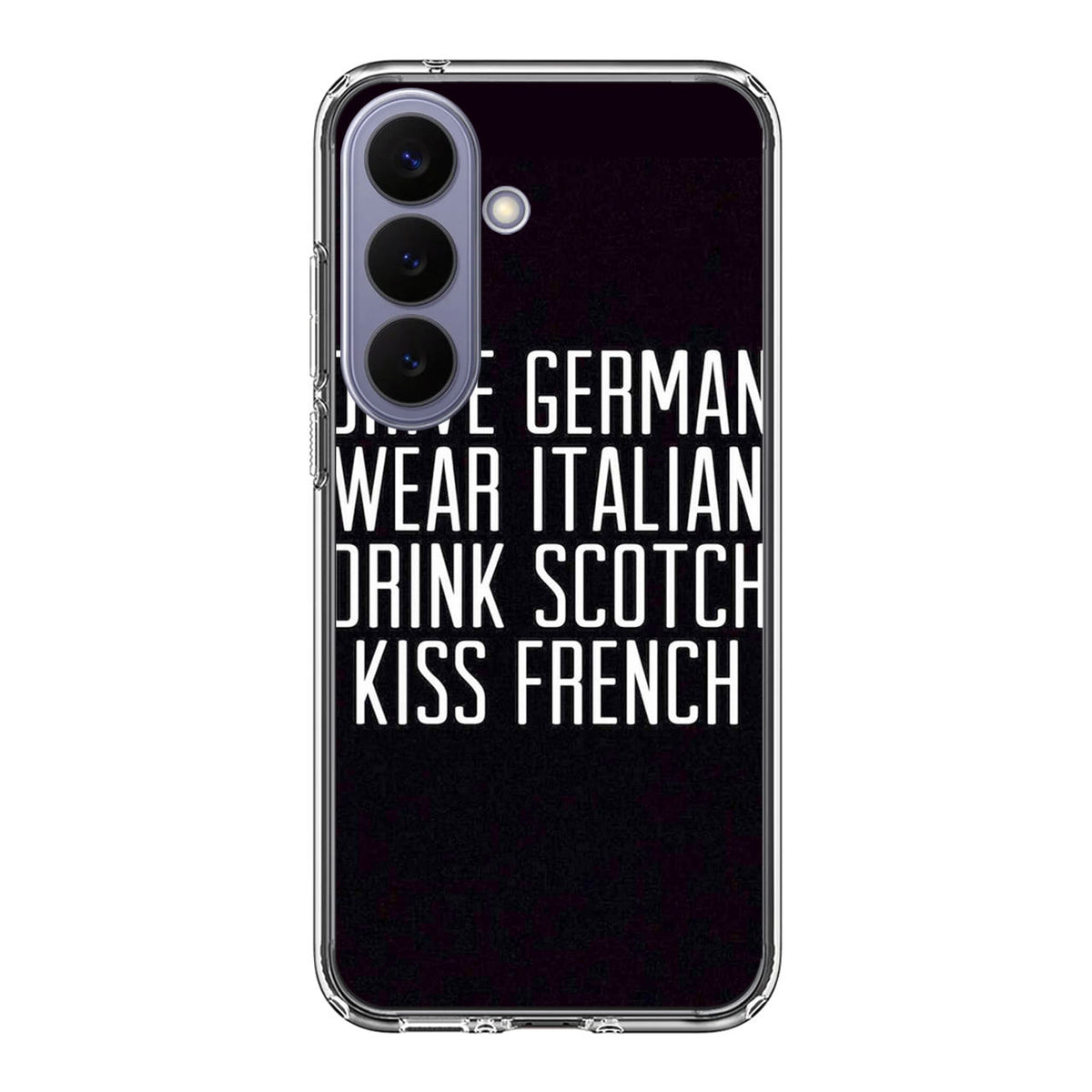 Drive German Wear Italian Drink Scotch Kiss French Samsung Galaxy S26 FE Case