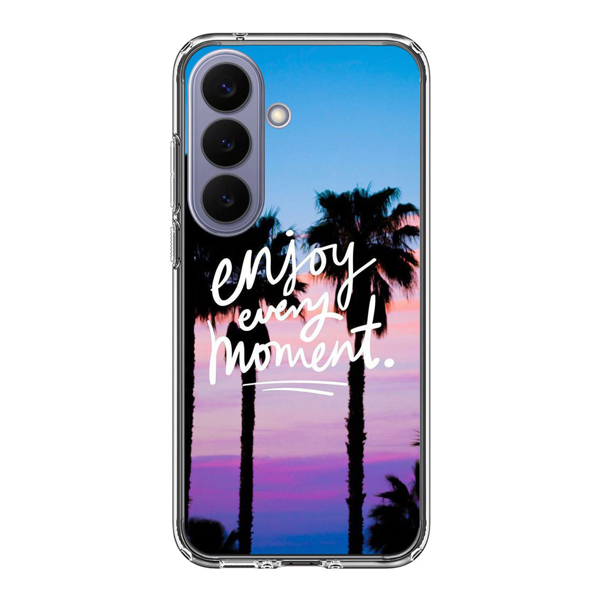 Enjoy Every Moment Samsung Galaxy S26 FE Case