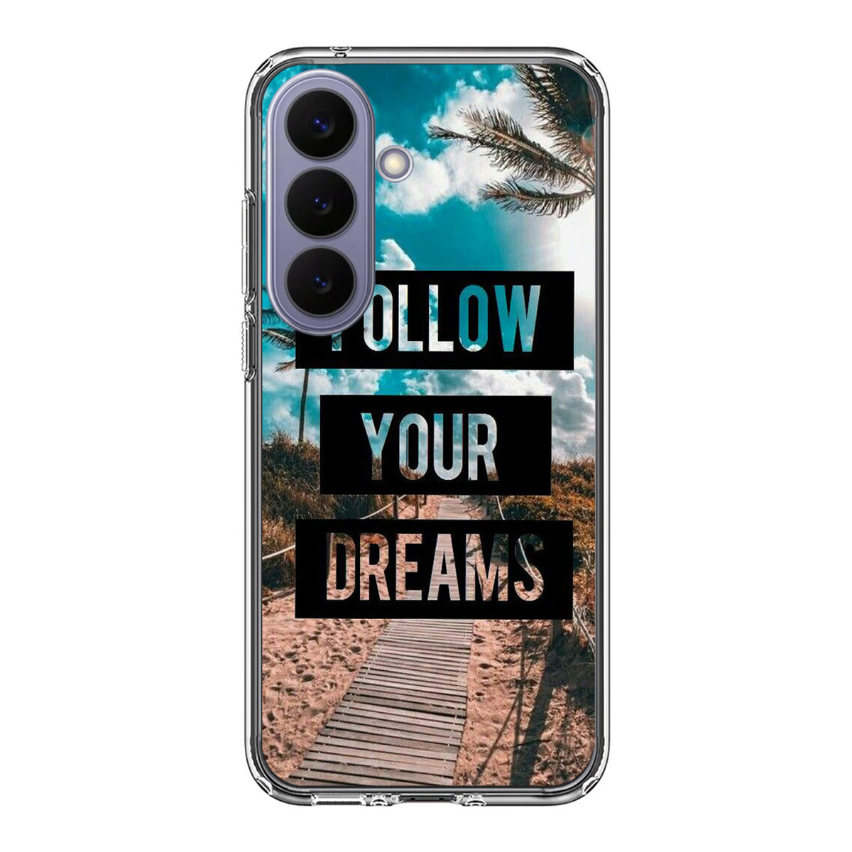Follow Your Dream Samsung Galaxy S26 FE Case