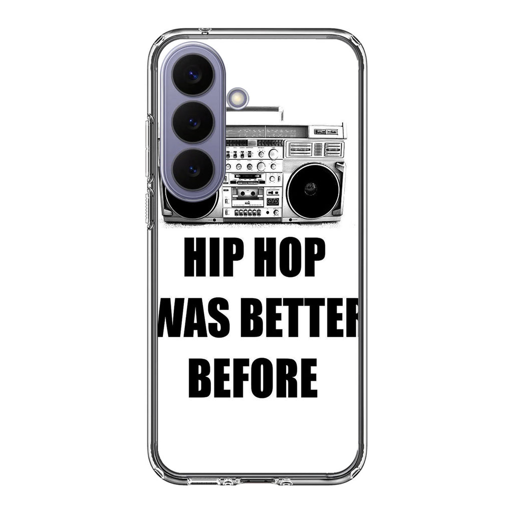Hip Hop Was Better Before Samsung Galaxy S26 / S26 Plus Case